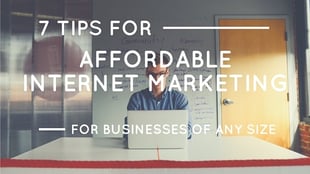 7-tips-for-affordable-internet-marketing-post